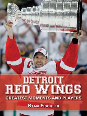 cover image of Detroit Red Wings: Greatest Moments and Players